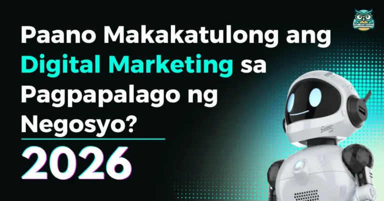 Paano Makakatulong ang Digital Marketing sa Pagpapalago ng Negosyo