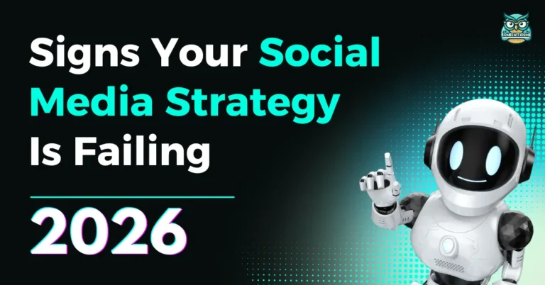 Signs Your Social Media Strategy Is Failing