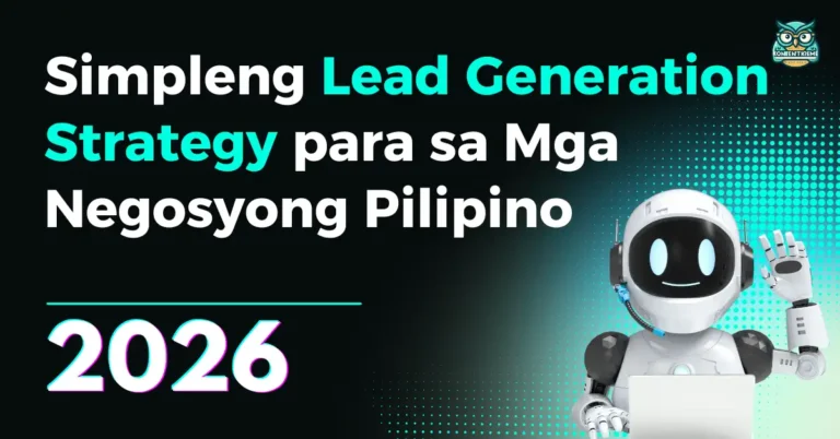 Simpleng Lead Generation Strategy para sa Mga Negosyong Pilipino