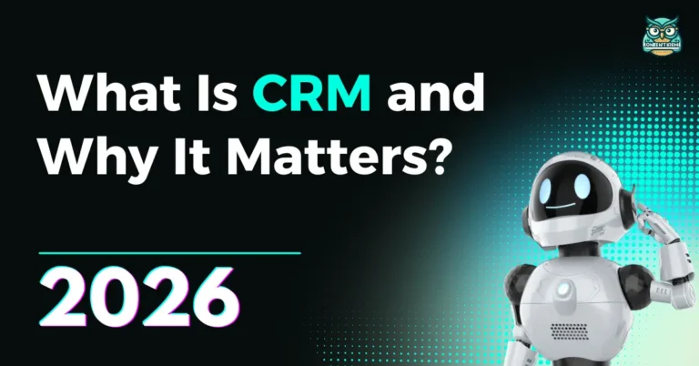 What Is CRM and Why It Matters?